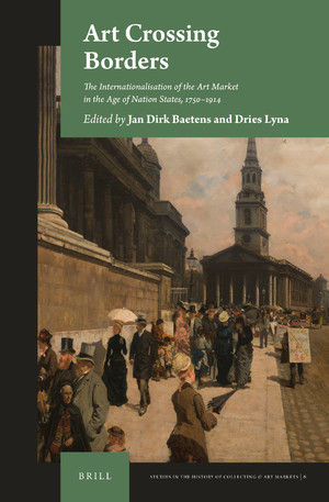 The Internationalisation of the Art Market in the Age of Nation States, 1750-1914